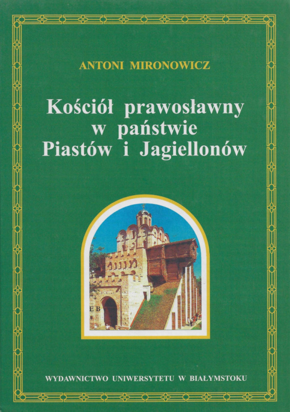 Stara Szuflada Kościół Prawosławny W Państwie Piastów I Jagiellonów 7326